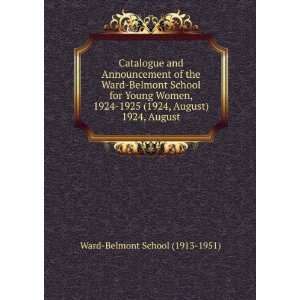   (1924, August). 1924, August Ward Belmont School (1913 1951) Books
