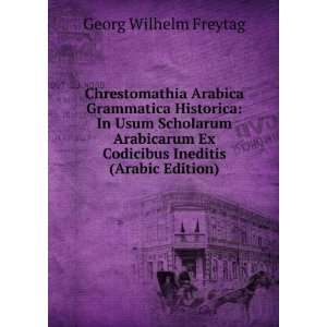  Ex Codicibus Ineditis (Arabic Edition) Georg Wilhelm Freytag Books
