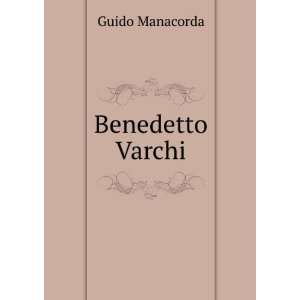  Benedetto Varchi Guido Manacorda Books