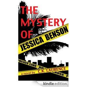 The Mystery of Jessica Benson C. K. Laurence  Kindle 