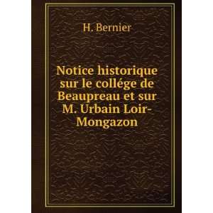   ©ge de Beaupreau et sur M. Urbain Loir Mongazon H. Bernier Books