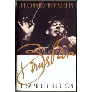  Leonard Bernstein [Hardcover] Humphrey Burton Books