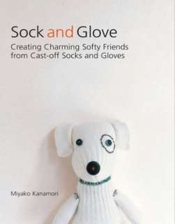   Sock Doll Workshop 30 Delightful Dolls to Create and 
