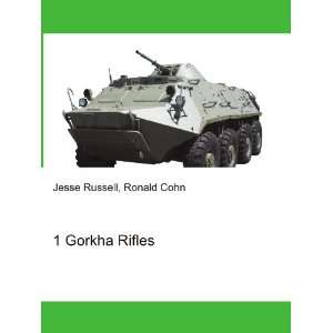  1 Gorkha Rifles Ronald Cohn Jesse Russell Books
