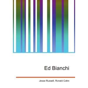  Ed Bianchi Ronald Cohn Jesse Russell Books