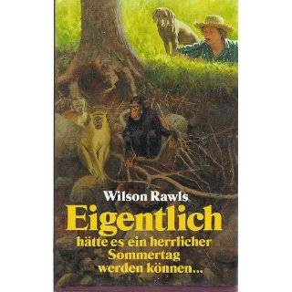 Eigentlich   Hatte Es Ein Herrlicher by Wilson Rawls ( Hardcover 