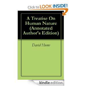Treatise On Human Nature (Annotated Authors Edition) David Hume 