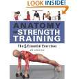 Anatomy of Strength Training The Five Essential Exercises by Pat 