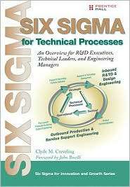Six Sigma for Technical Processes An Overview for R&D Executives 
