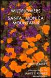 Wildflowers of the Santa Monica Mountains, (0942568273), Milt McAuley 