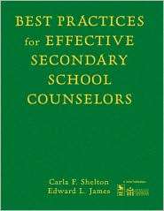Best Practices for Effective Secondary School Counselors, (1412904498 