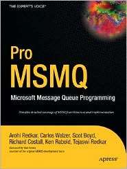 Pro MSMQ Microsoft Message Queue Programming, (1590593464), Arohi 