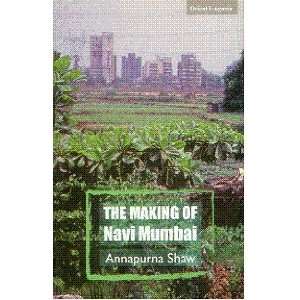  The Making of Navi Mumbai Annapurna Shaw Books