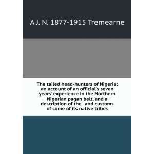 The tailed head hunters of Nigeria; an account of an 