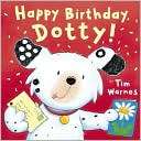Happy Birthday, Dotty Tim Warnes