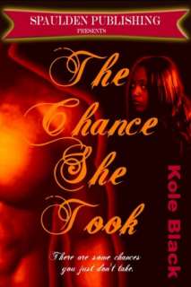   CHANCE & DRAMA by Kole Black, Spaulden Publishing 