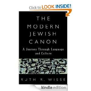 The Modern Jewish Canon Ruth R. Wisse  Kindle Store