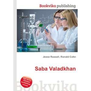 Saba Valadkhan Ronald Cohn Jesse Russell  Books