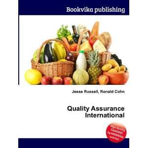  Quality Assurance International Ronald Cohn Jesse Russell 
