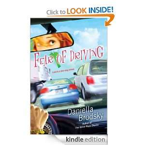 Fear of Driving Daniella Brodsky  Kindle Store