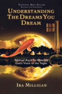   Understanding The Dreams You Dream (Revised) by Ira L 