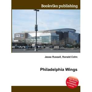  Philadelphia Wings Ronald Cohn Jesse Russell Books