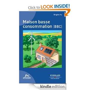 Maison basse consommation (BBC) (Eyrolles environnement) (French 