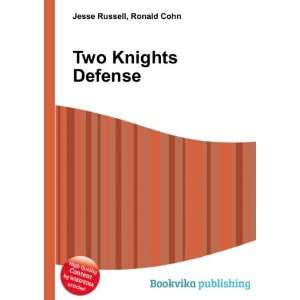  Two Knights Defense Ronald Cohn Jesse Russell Books