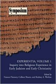 Experientia Inquiry into Religious Experience in Early Judaism and 