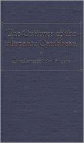 The Cultures of the Hispanic Caribbean, (0813017947), John D 