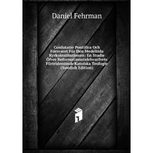    Katolska Teologie (Swedish Edition) Daniel Fehrman Books