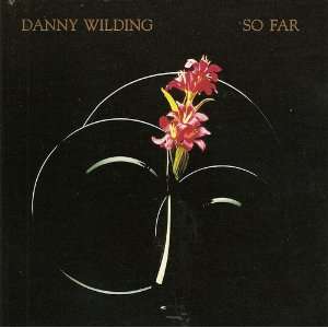  So Far by Danny Wilding audio cd 