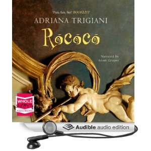   Rococo (Audible Audio Edition) Adriana Trigiani, Adam Gruper Books