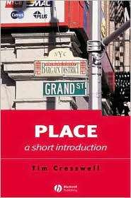 Place A Short Introduction, (1405106727), Tim Cresswell, Textbooks 