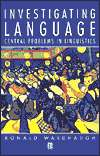Investigating Language Central Problems in Linguistics, (0631187545 