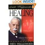 Smith Wigglesworth On Healing by Smith Wigglesworth (Apr 1, 1999)