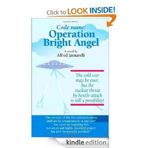 Code Name Operation Bright Angel Alfred Iannarelli  
