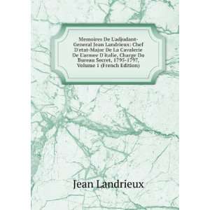  Memoires De Ladjudant General Jean Landrieux Chef Detat 
