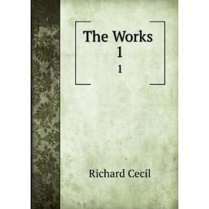  The Works . 1 Richard Cecil Books