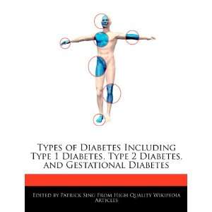  Diabetes Including Type 1 Diabetes, Type 2 Diabetes, and Gestational 