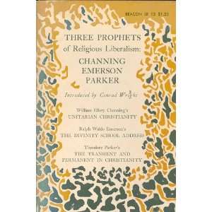   Liberalism Channing, Emerson, Parker, Conrad (Intro), Wright Books
