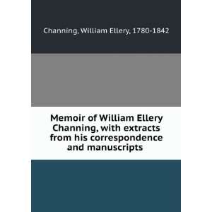   and manuscripts William Ellery, 1780 1842 Channing Books