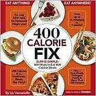 400 Calorie Fix The Easy New Rule for Permanent Weight