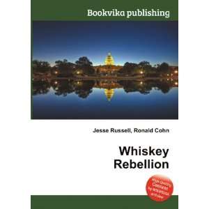 Whiskey Rebellion [Paperback]