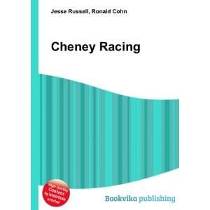  Cheney Racing Ronald Cohn Jesse Russell Books