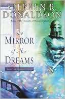 The Mirror of Her Dreams Stephen R. Donaldson