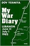 My War Diary Lebanon, June Dov Yermiya