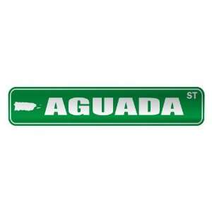   AGUADA ST  STREET SIGN CITY PUERTO RICO