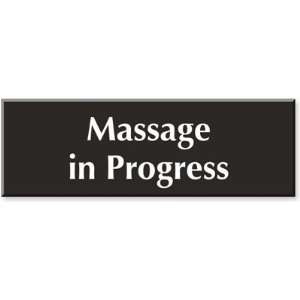  Massage In Progress Outdoor Engraved Sign, 12 x 4 