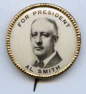 For President Al Smith pinback button. Manufactured by the Hyatt Mfg 